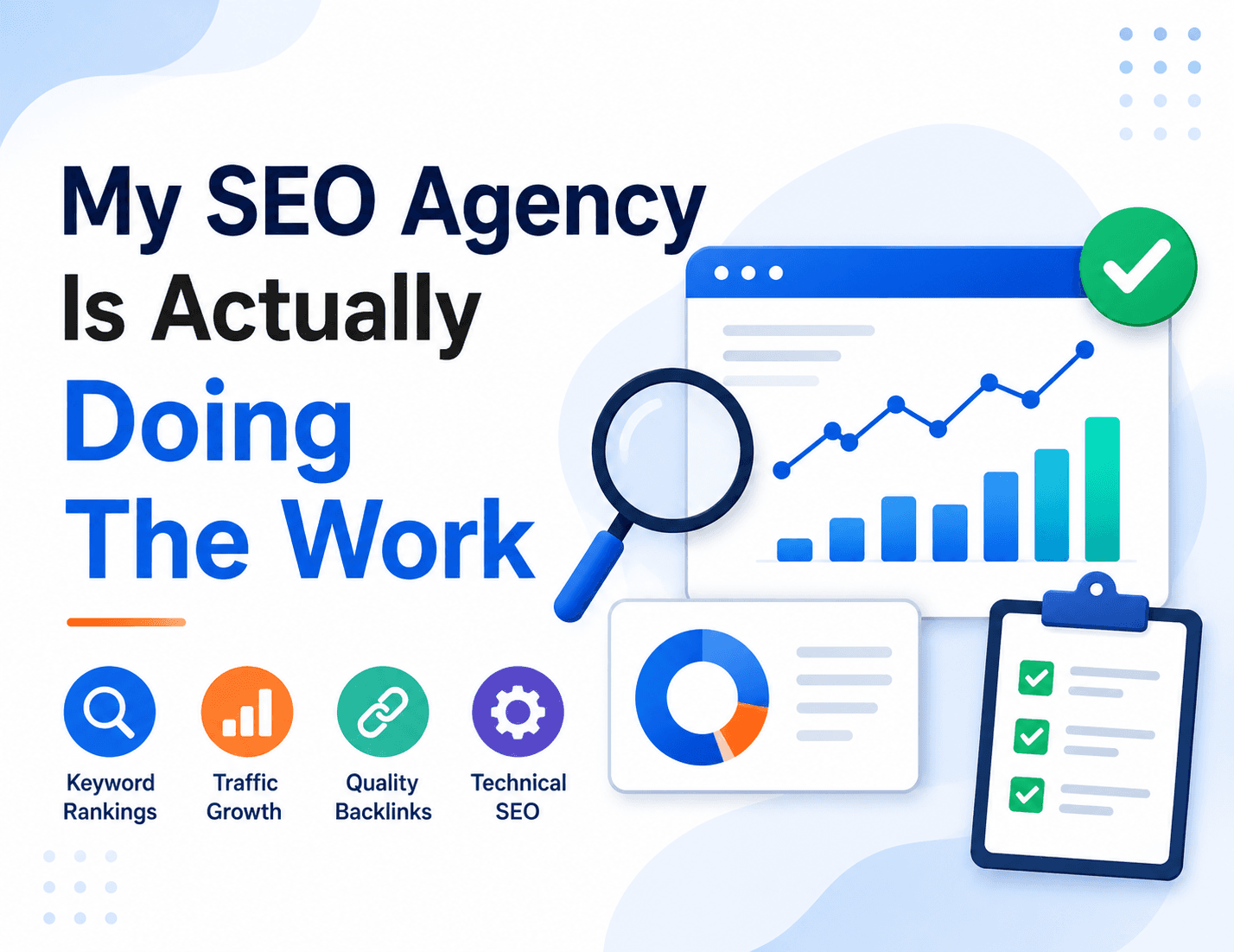How Do I Know If My SEO Agency Is Actually Doing The Work?