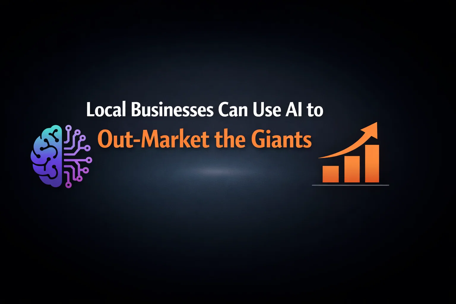 How Local Businesses Can Use AI to Out-Market the Giants?