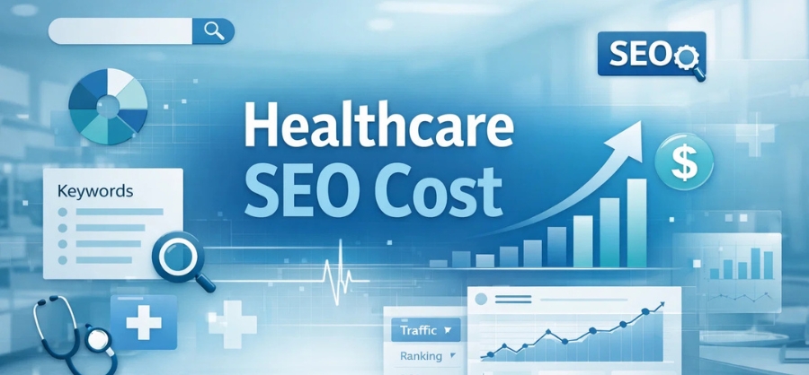 How Much Does Healthcare SEO Cost For Clinics and Startups?    