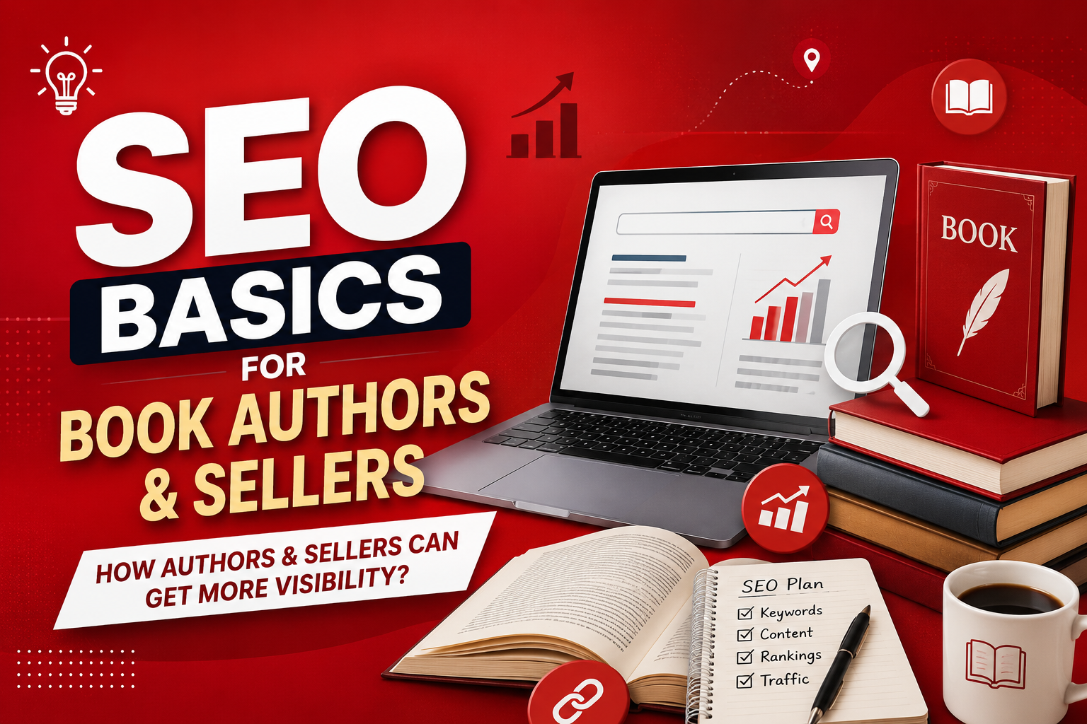SEO Basics for Book Authors & Sellers: How Authors & Sellers Can Get More Visibility? 